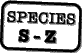 SPECIES S-Z